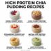 high protein chia pudding recipes