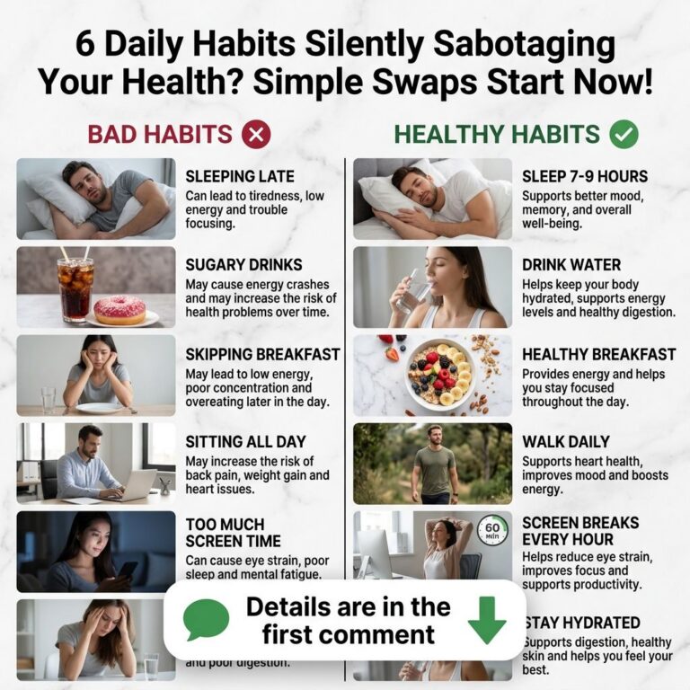 An infographic titled 6 Daily Habits Silently Sabotaging Your Health Simple Swaps Start Now showing a two-column compari