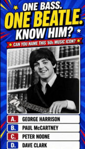 A pop-art style trivia graphic featuring a black and white photograph of a young Paul McCartney smiling holding a bass g