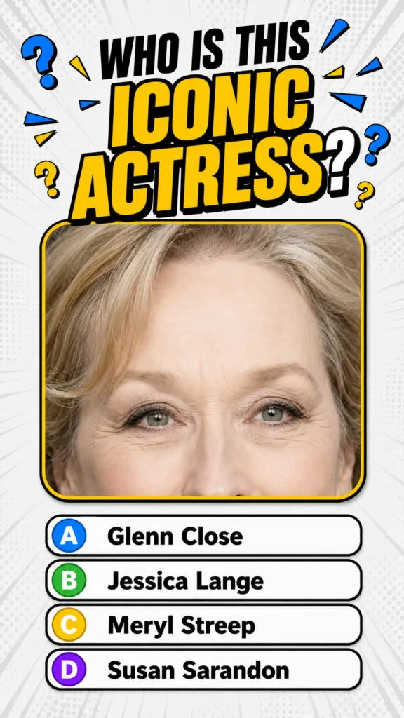 A quiz card asking WHO IS THIS ICONIC ACTRESS with a close-up of Meryl Streep s eyes and forehead framed in yellow again