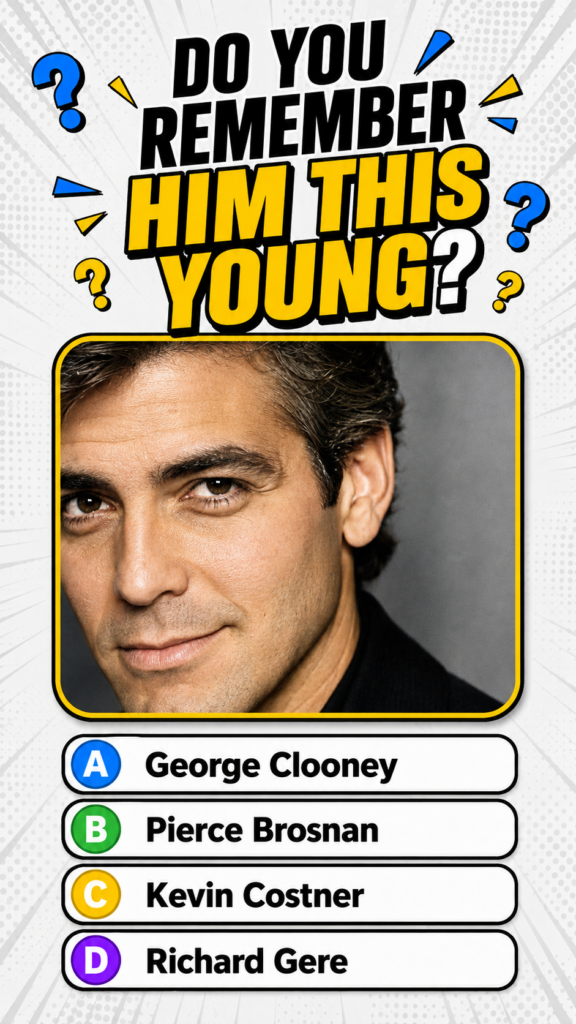 A quiz layout featuring a headshot of a younger George Clooney with the question DO YOU REMEMBER HIM THIS YOUNG and mult