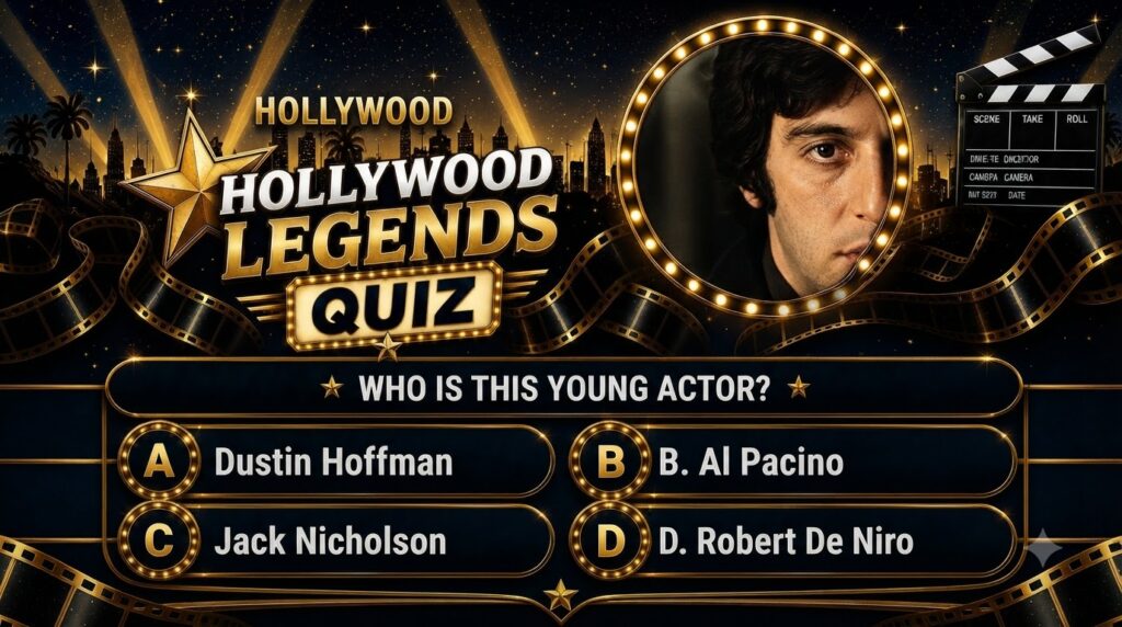 A quiz screen with Hollywood Legends Quiz at the top featuring a circular frame with a young Al Pacino The background is