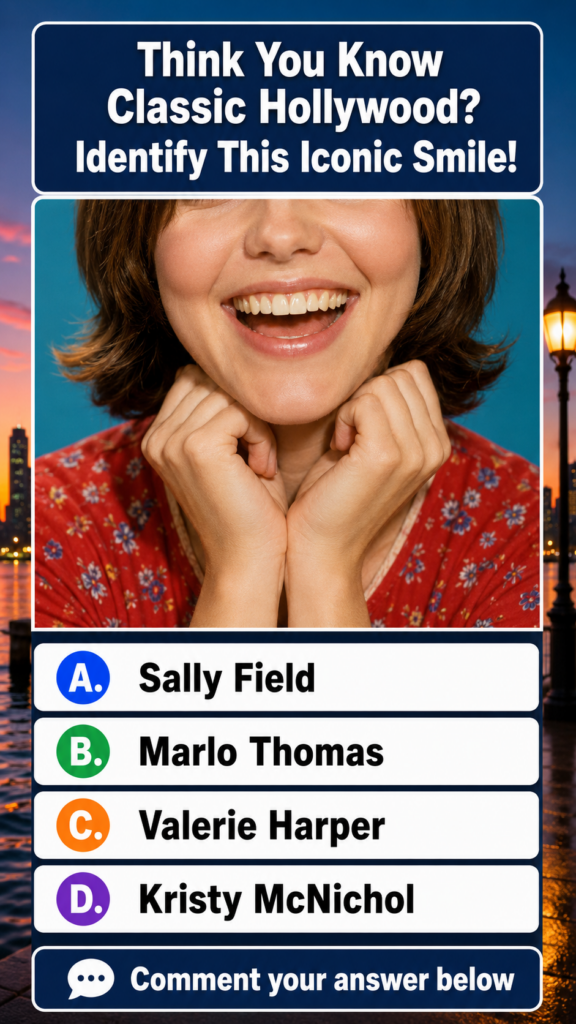 The original quiz graphic showing a young Sally Field s smile with the quiz question Think You Know Classic Hollywood Id