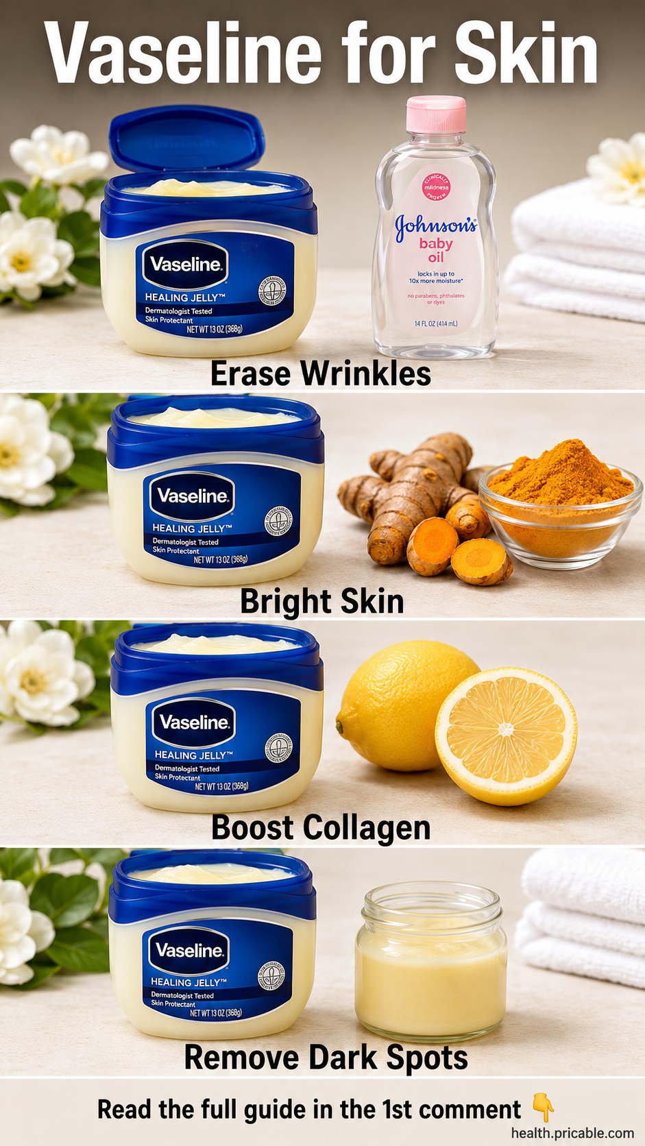 A multi-panel visual guide showing an open jar of Vaseline paired with Johnson s Baby Oil for wrinkles turmeric roots an
