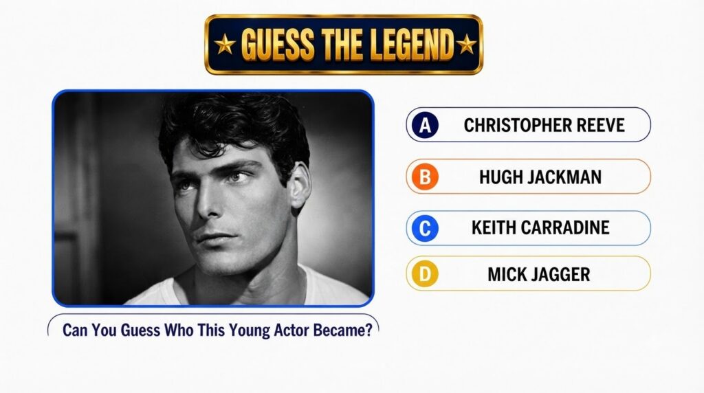 Quiz interface showing a young Christopher Reeve in a black and white portrait with the question Can You Guess Who This