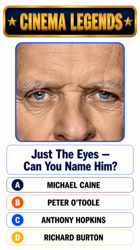 A quiz image titled CINEMA LEGENDS showing a close-up of an elderly man s intense blue eyes with multiple-choice options