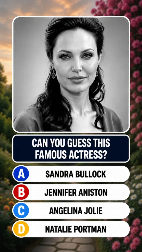A black and white portrait of Angelina Jolie with multiple choice options below against a colorful natural background