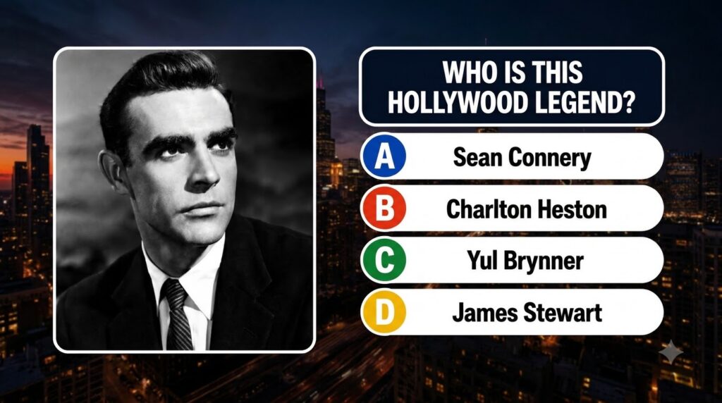 A quiz-style graphic featuring a black and white portrait of Sean Connery with the question WHO IS THIS HOLLYWOOD LEGEND