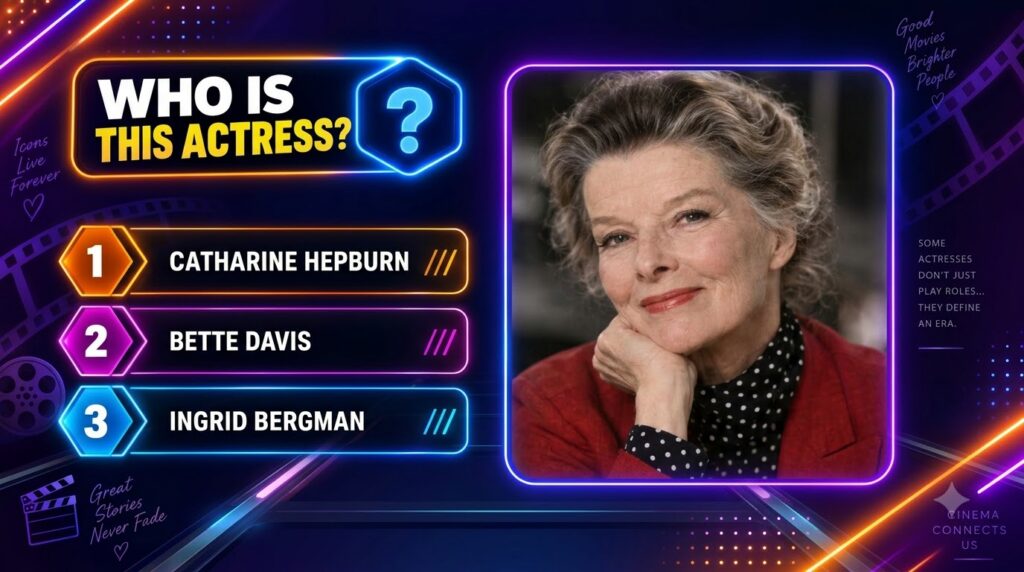 A quiz graphic with the question WHO IS THIS ACTRESS featuring a portrait of Katharine Hepburn and three multiple-choice