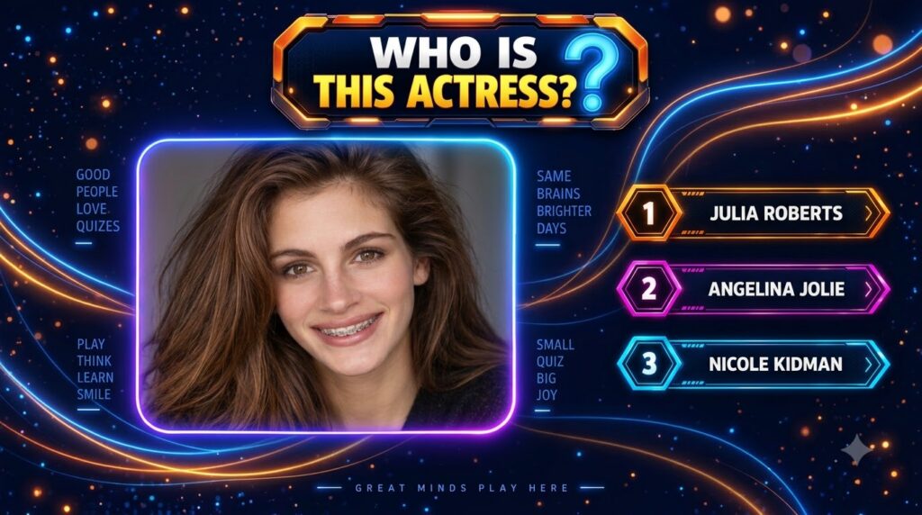 Quiz image asking WHO IS THIS ACTRESS with a portrait of a young Angelina Jolie with braces and options Julia Roberts An
