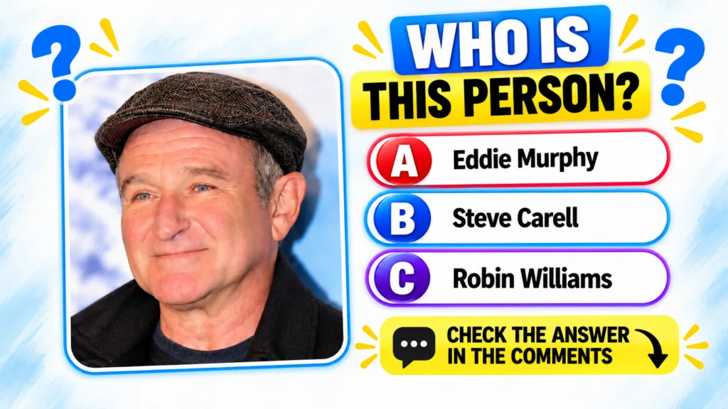 A quiz image featuring a headshot of a smiling Robin Williams in a flat cap with a question banner Who is this person an