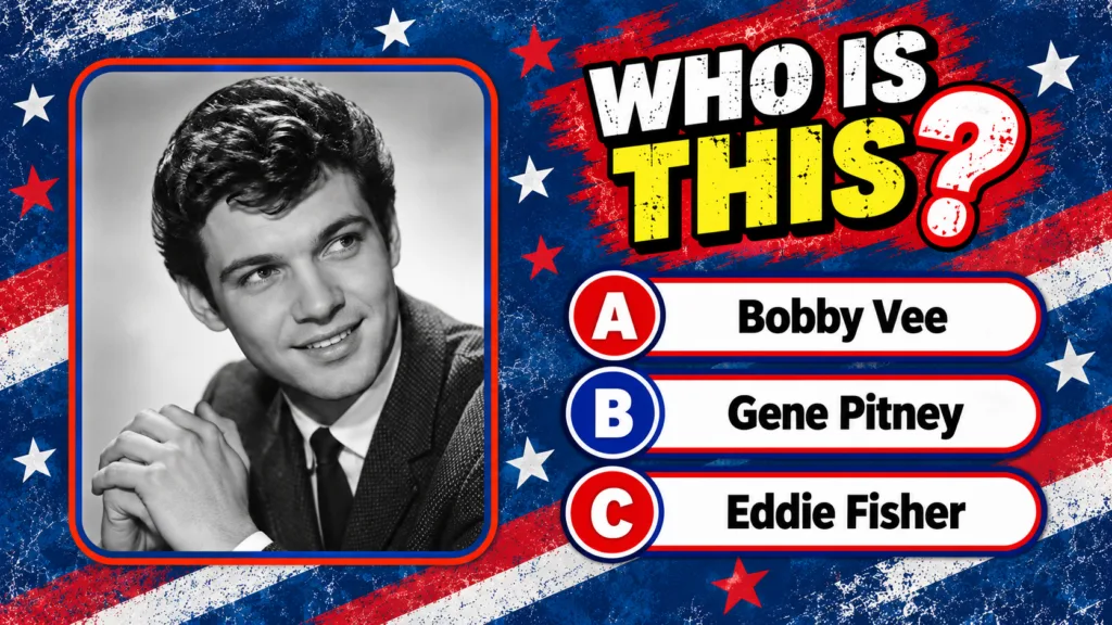 A multiple-choice quiz image asking WHO IS THIS centered around a black and white portrait of Gene Pitney with a patriot
