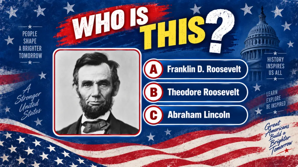 A black and white portrait of Abraham Lincoln in a quiz graphic The graphic has a patriotic red white and blue theme wit