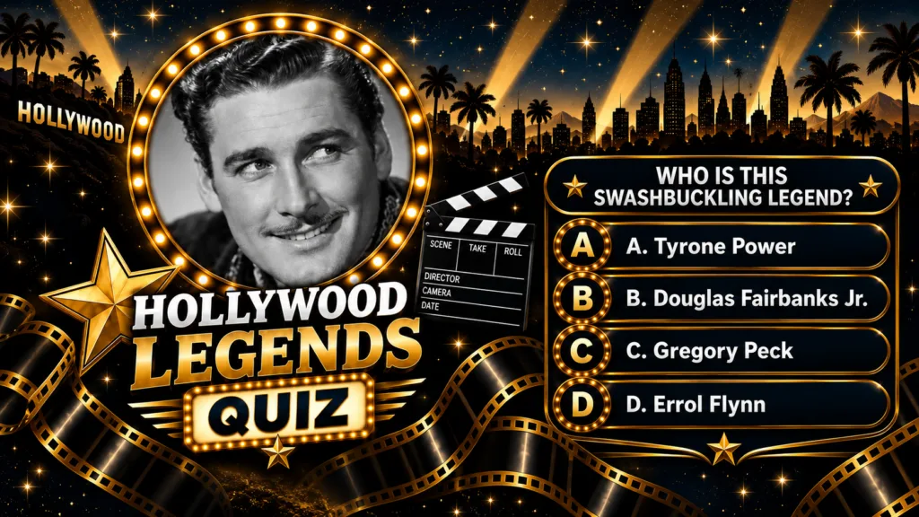 A vertical poster-like Hollywood Legends Quiz featuring a black-and-white portrait of Errol Flynn framed by a circular m