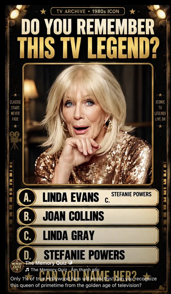 Quiz poster featuring a glamorous blonde woman in a gold sequined top with options A Linda Evans B Joan Collins C Linda 