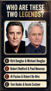 Quiz image featuring portraits of Kirk Douglas and Michael Douglas side by side with the question WHO ARE THESE TWO LEGE