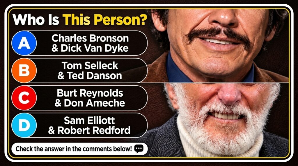 A quiz graphic showing the lower faces of two men one with a dark mustache and wavy dark hair and the other with a full 