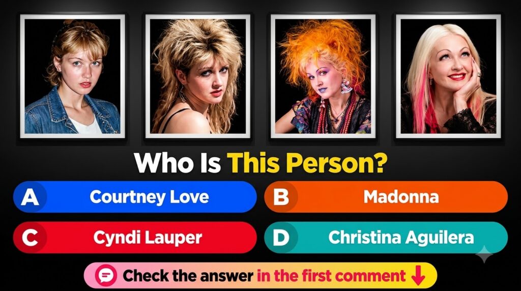 A vertical quiz graphic with four portraits of Cyndi Lauper in different styles above the question Who Is This Person an