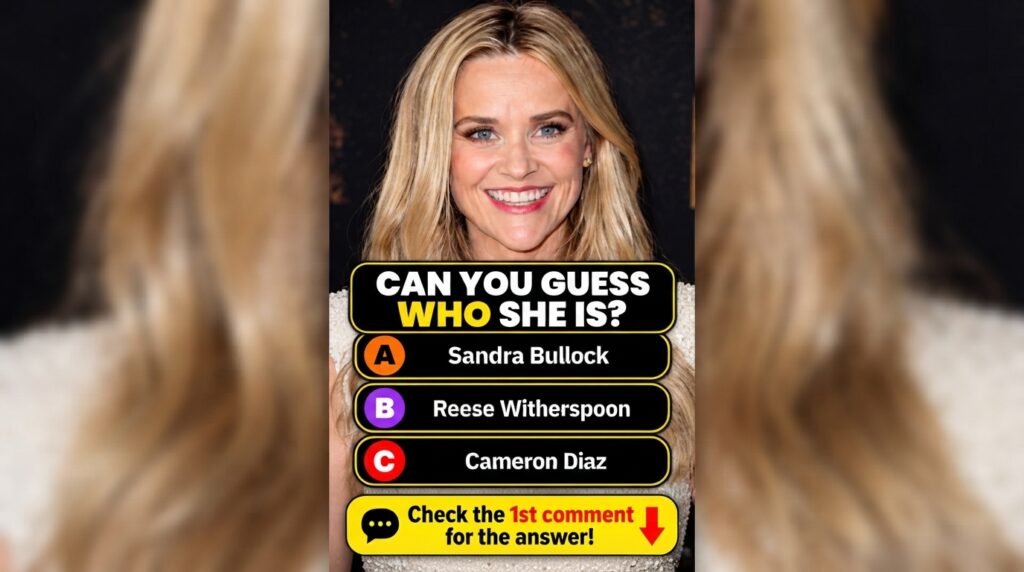 A multiple-choice quiz image featuring a smiling Reese Witherspoon with blonde hair and blue eyes The quiz title CAN YOU
