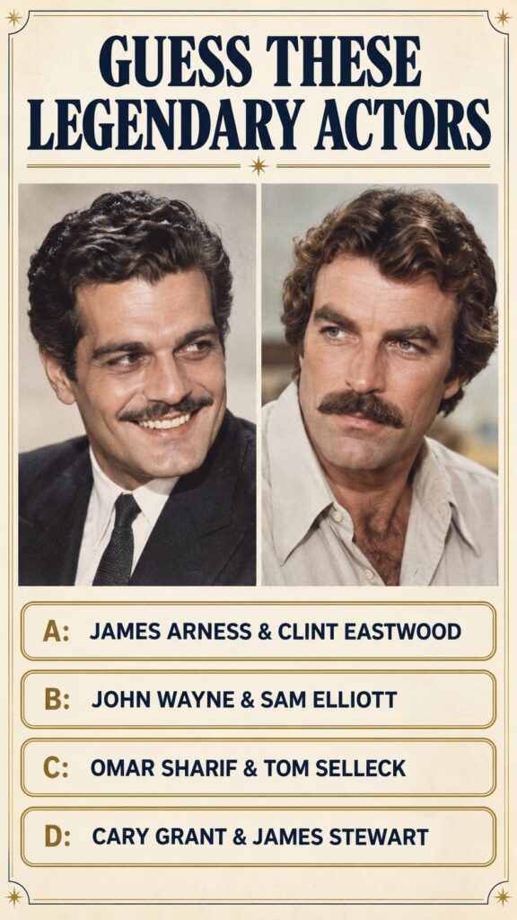 Quiz image showing two distinct Hollywood actors Omar Sharif and Tom Selleck side-by-side or in a composite with a quiz 