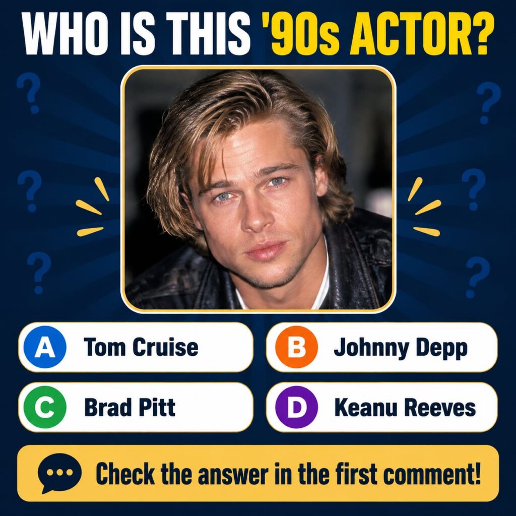 A social media quiz showing a headshot of young Brad Pitt with long blonde hair asking WHO IS THIS 90s ACTOR with multip
