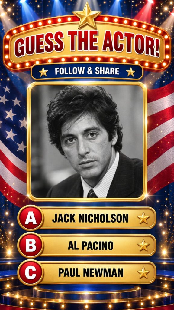 A game show style quiz image with a black and white portrait of a young Al Pacino framed in gold Above it a banner says 