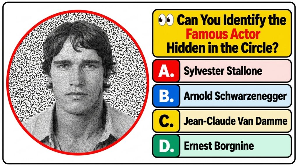 A black and white portrait of a young Arnold Schwarzenegger in a red circle part of a quiz asking to identify the actor 