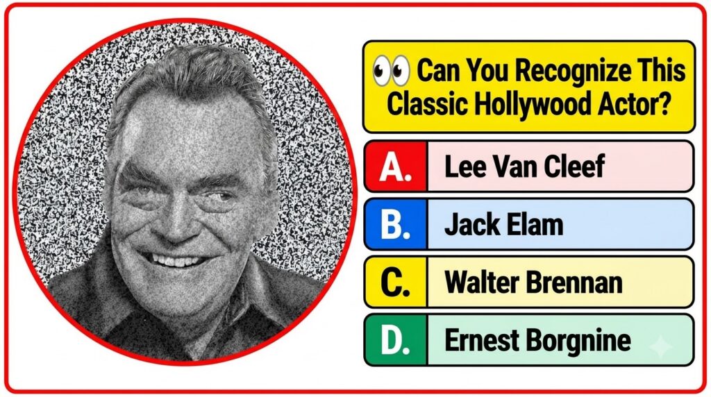 A grayscale portrait of a smiling older man a classic Hollywood actor encircled by a red border with quiz question and m