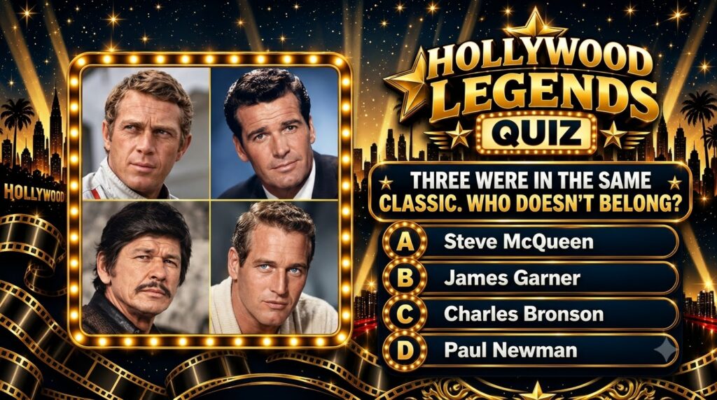 A Hollywood Legends Quiz featuring a collage of four classic actors Steve McQueen James Garner Charles Bronson and Paul 