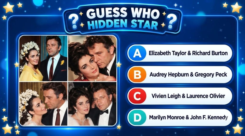 A multiple-choice quiz image featuring four portraits of Elizabeth Taylor and Richard Burton with a Guess Who Hidden Sta