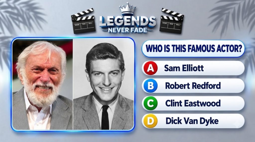 Quiz graphic featuring two headshots of Dick Van Dyke one vintage and one current with the title LEGENDS NEVER FADE and