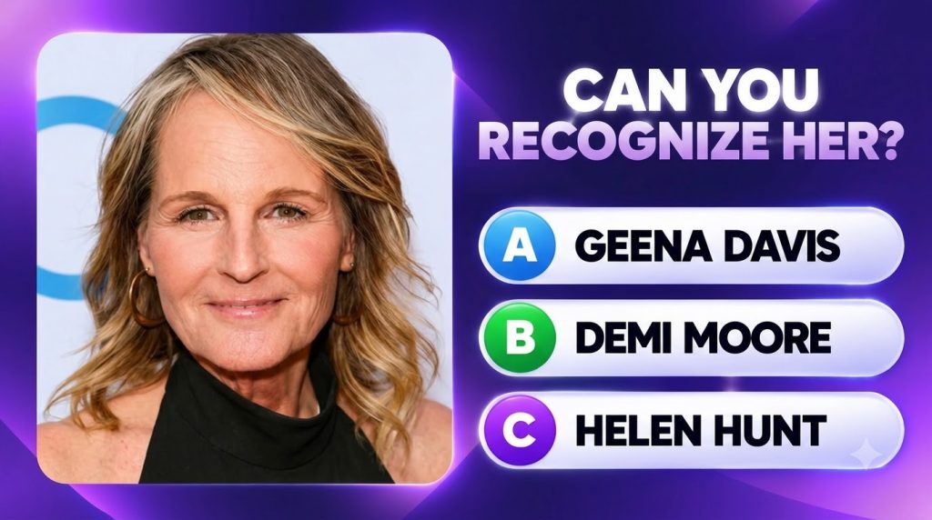 Portrait of Helen Hunt smiling with a quiz overlay asking CAN YOU RECOGNIZE HER