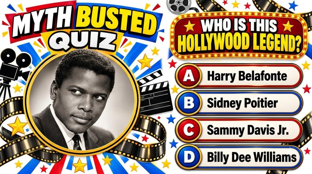 A vertical quiz graphic titled MYTH BUSTED QUIZ featuring a black and white portrait of Sidney Poitier in a circular fra