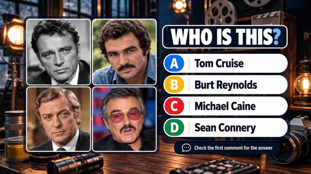 A quiz image asking WHO IS THIS with four headshots of actors Richard Burton young Burt Reynolds Michael Caine and older