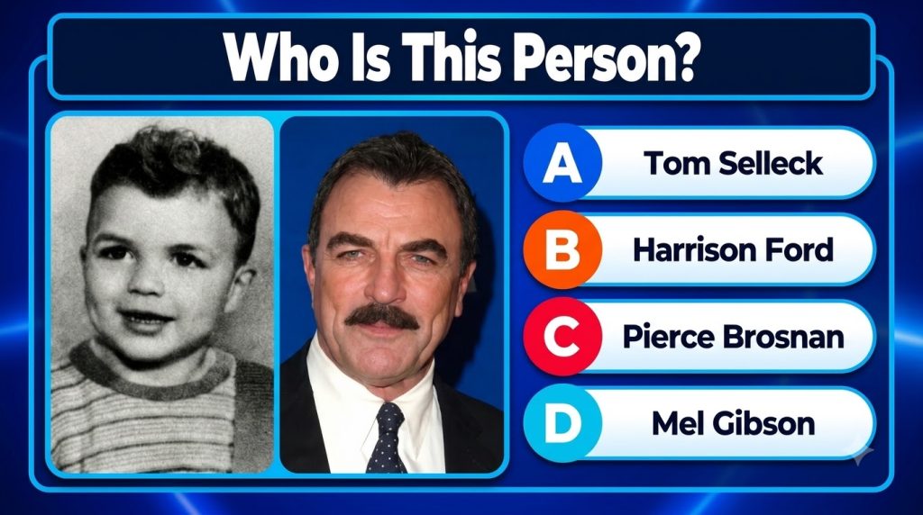 A celebrity quiz image showing a childhood photo on the left and an adult photo of Tom Selleck on the right with multipl