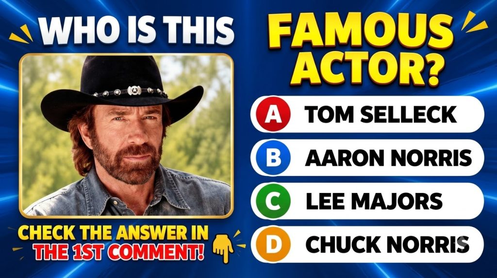 A quiz image asking WHO IS THIS FAMOUS ACTOR featuring a man resembling Chuck Norris in a black cowboy hat and denim shi
