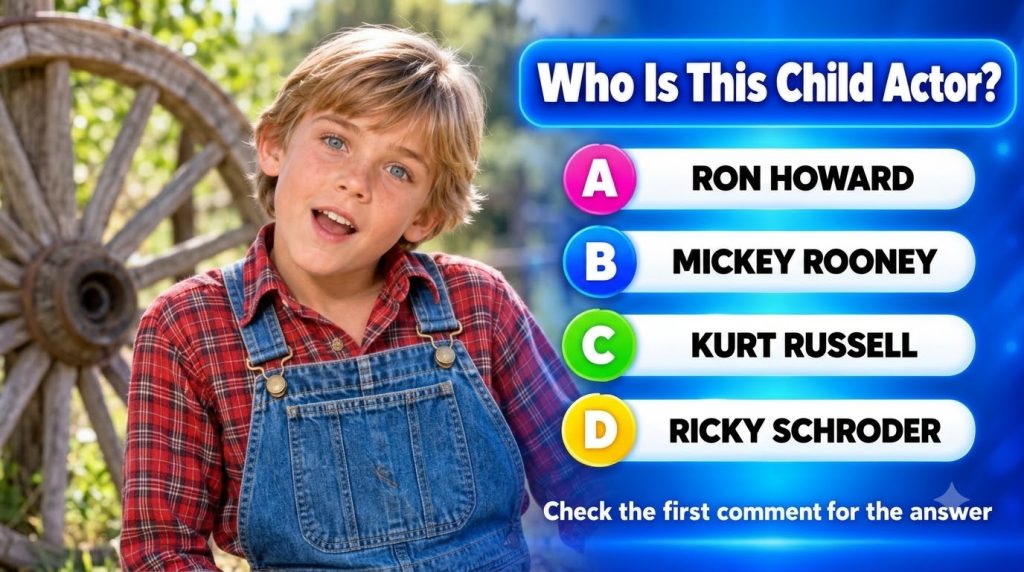 A quiz card featuring a young Ron Howard in a red plaid shirt and denim overalls with the question Who Is This Child Act