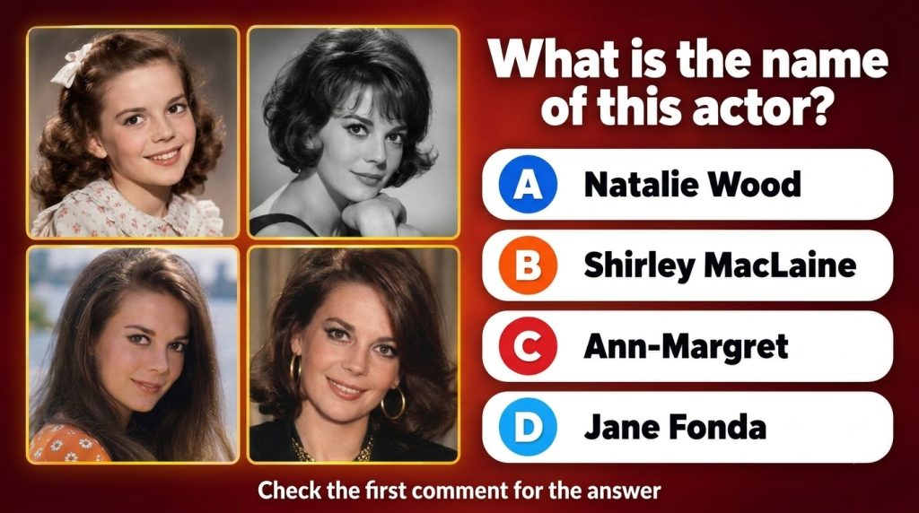 A quiz card showing a 2x2 grid of four portraits of actress Natalie Wood at different life stages with the question What