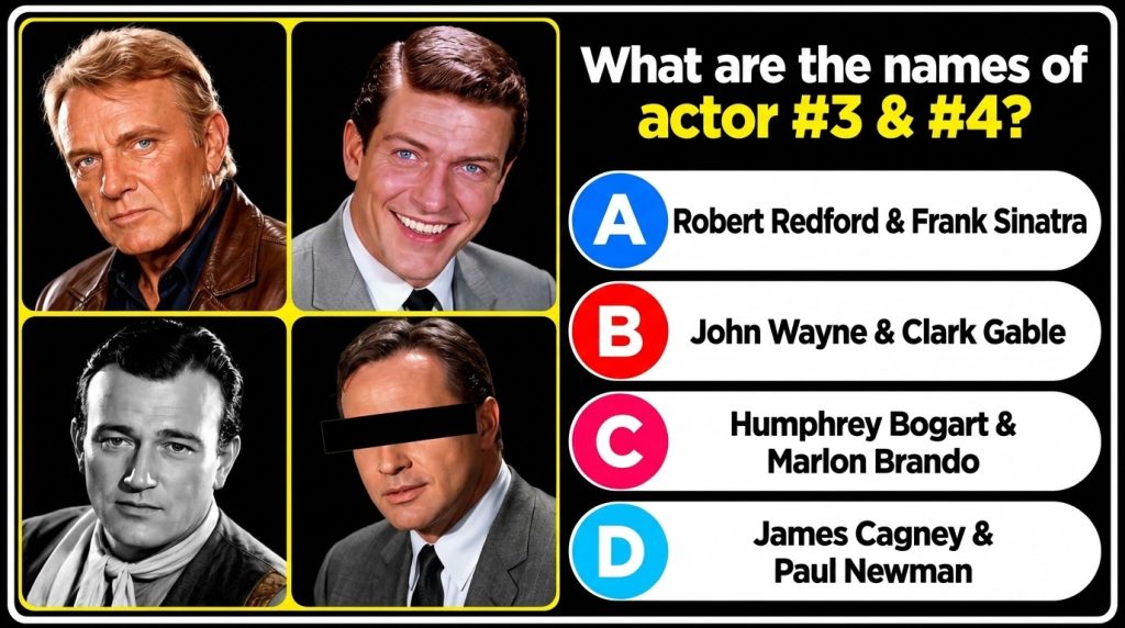 A quiz graphic featuring a 2x2 grid of four classic male actor headshots Actor 1 and 2 are in color actor 3 is in black