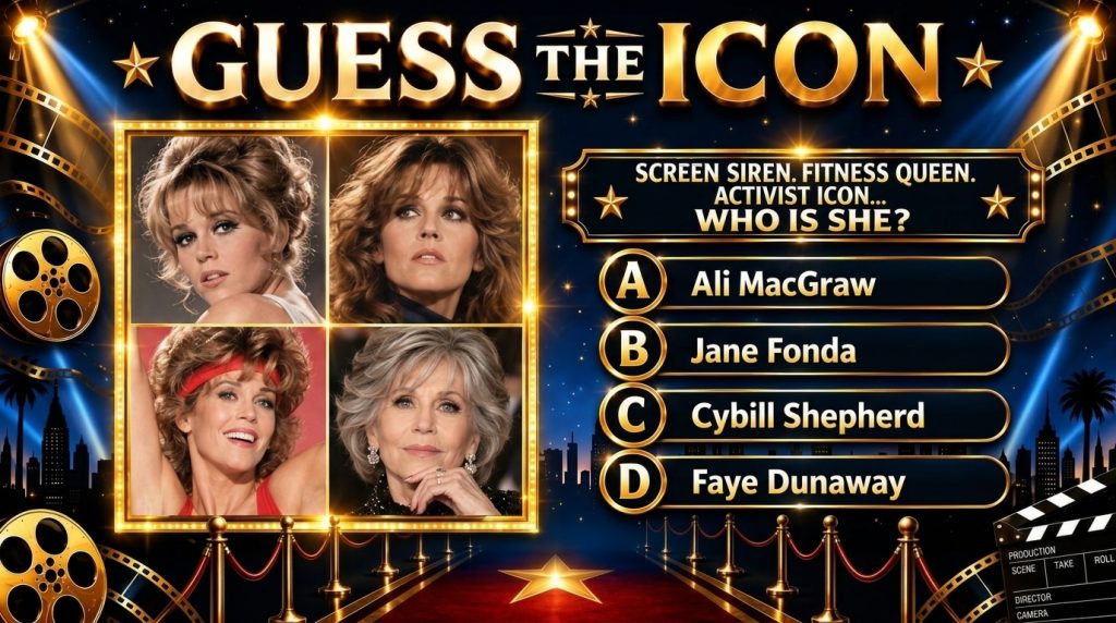 A quiz poster titled GUESS THE ICON featuring four portraits of Jane Fonda from different career stages surrounded by go
