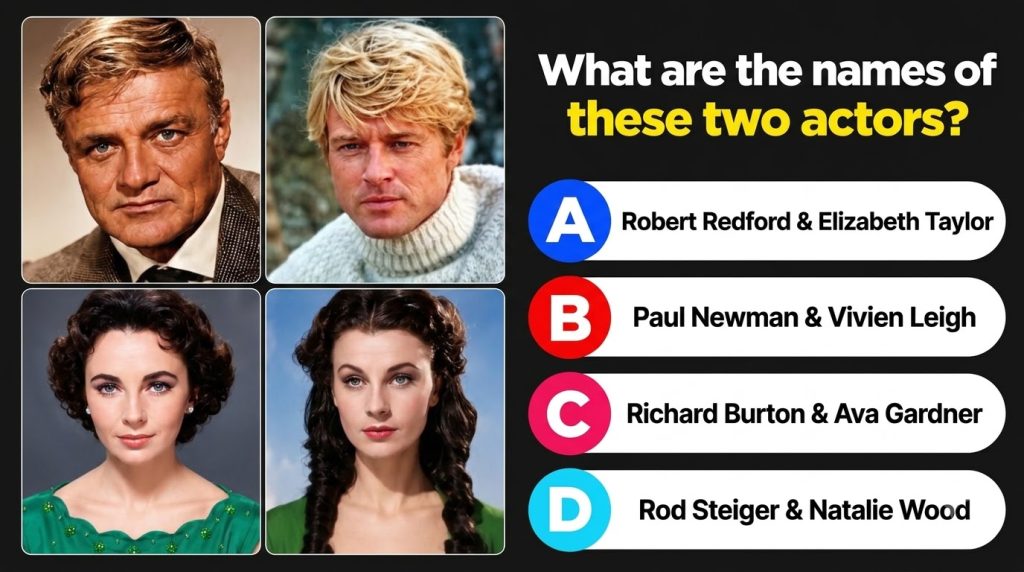 A multi-panel quiz featuring four portraits of classic Hollywood actors and actresses Richard Burton Robert Redford Eliz