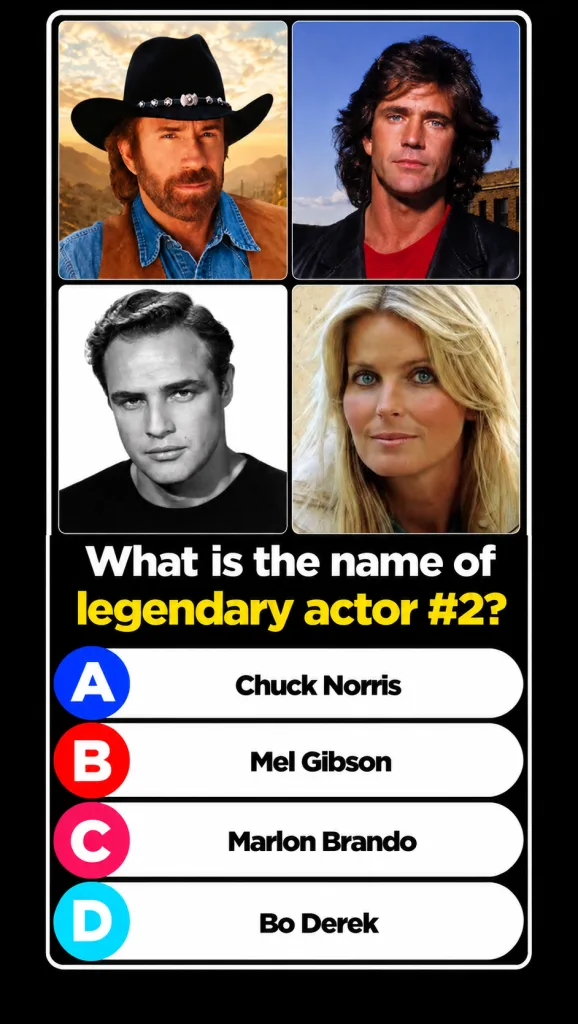 A celebrity quiz layout featuring four headshots Chuck Norris Mel Gibson Marlon Brando and Bo Derek A question What is t