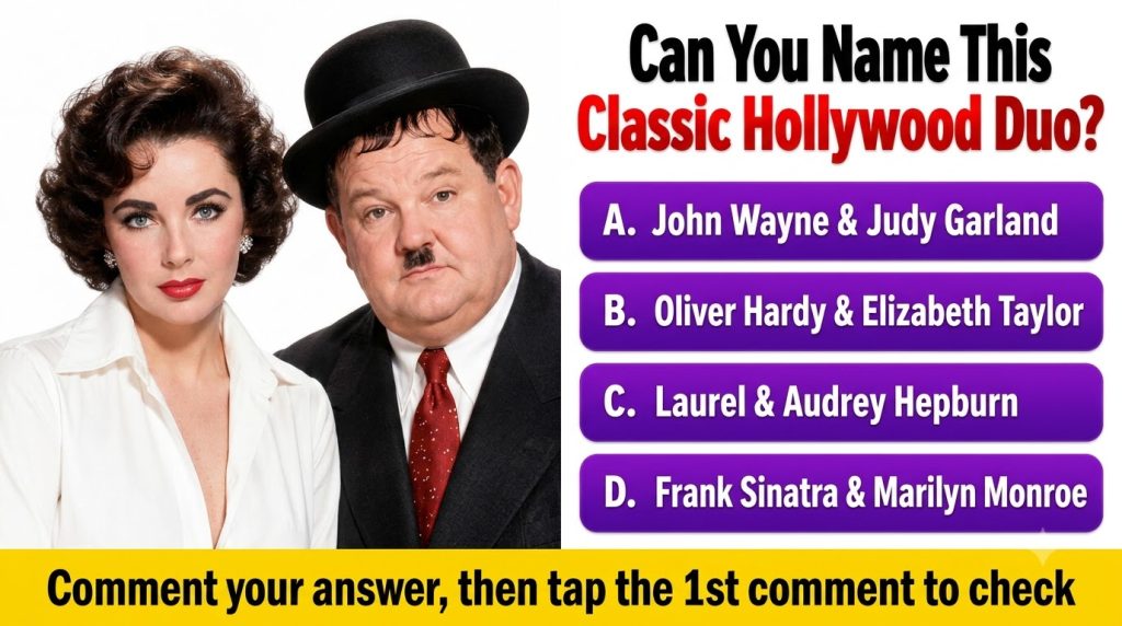 A quiz card featuring Elizabeth Taylor and Oliver Hardy side-by-side on a white background with quiz options below