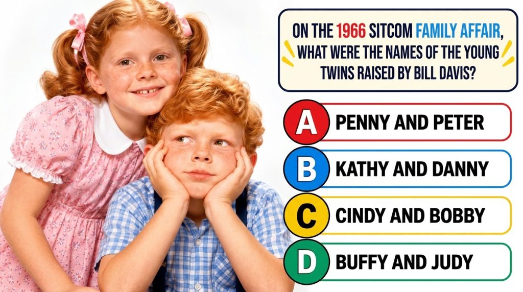 Image of the multiple-choice quiz featuring two red-haired children from Family Affair at the top above a question and f