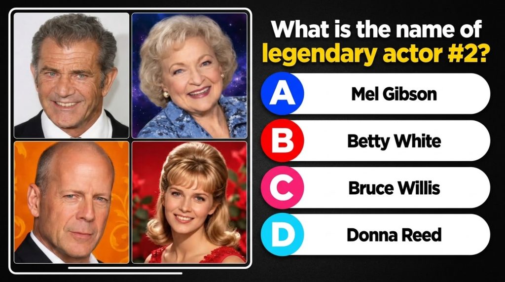 A quiz layout with four headshots of actors in a 2x2 grid The subjects are Mel Gibson Betty White Bruce Willis and Donna