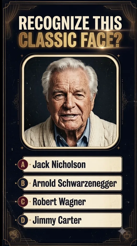 Quiz graphic asking RECOGNIZE THIS CLASSIC FACE with a portrait of an elderly Robert Wagner and options for Jack Nichols