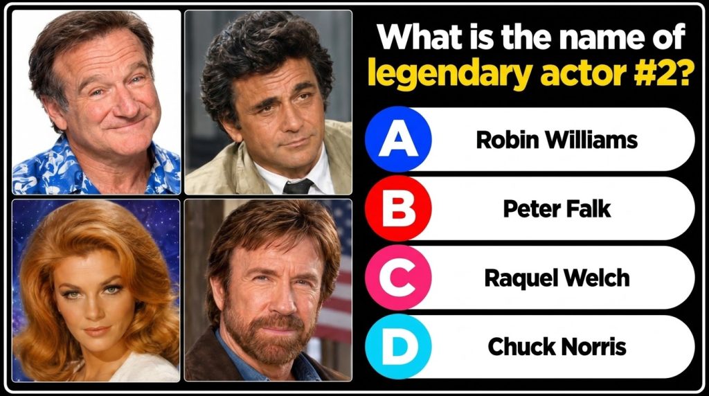 A 2x2 grid collage of four headshots of legendary actors Robin Williams top-left Peter Falk top-right Raquel Welch botto