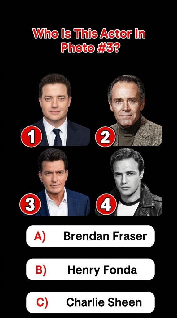 A multiple-choice quiz image asking Who Is This Actor In Photo 3 featuring four headshots of Brendan Fraser Henry Fonda 