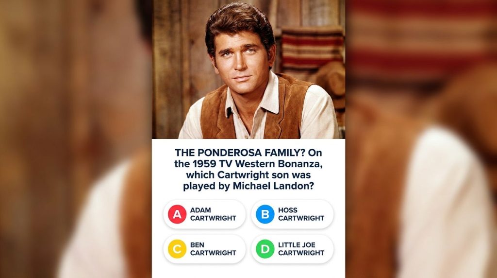 A quiz image asking Which iconic Cartwright son Michael Landon played on Bonanza with a youthful portrait of Michael Lan